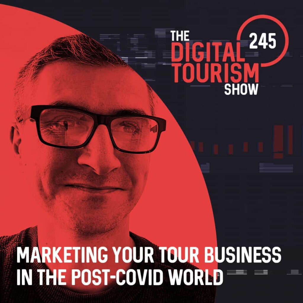 Marketing your Tour Business in the Post-Covid World
