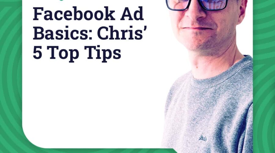 Facebook Ad Basics: 5 Top Tips